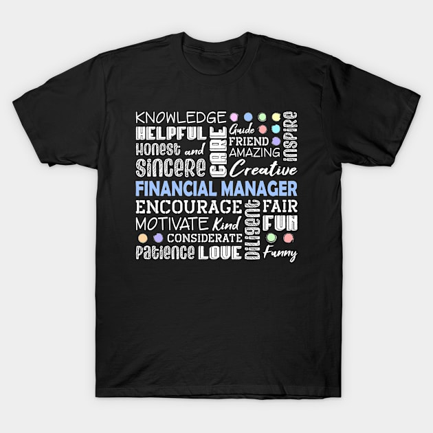 Financial Manager Love Words T-Shirt by White Martian